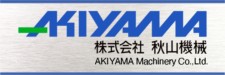 AKIYAMA Machinery